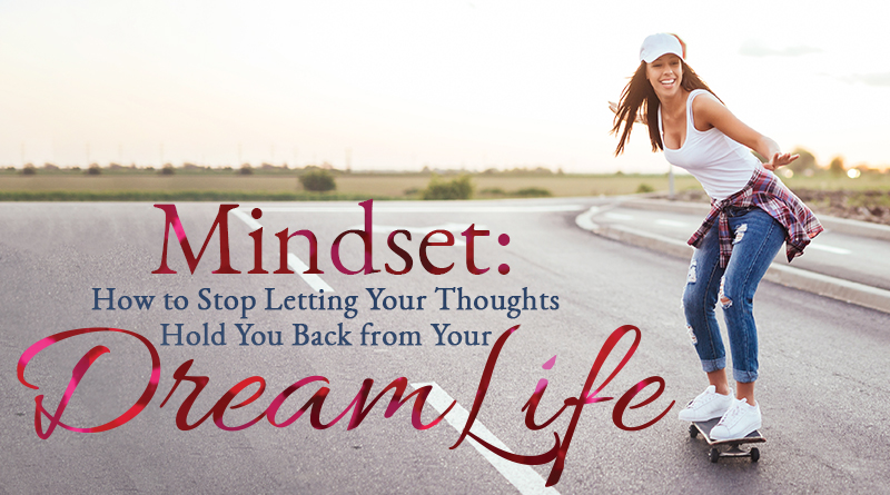 Mindset - How to Stop Letting Your Thoughts Hold You Back from Your Dream Life-cover-final